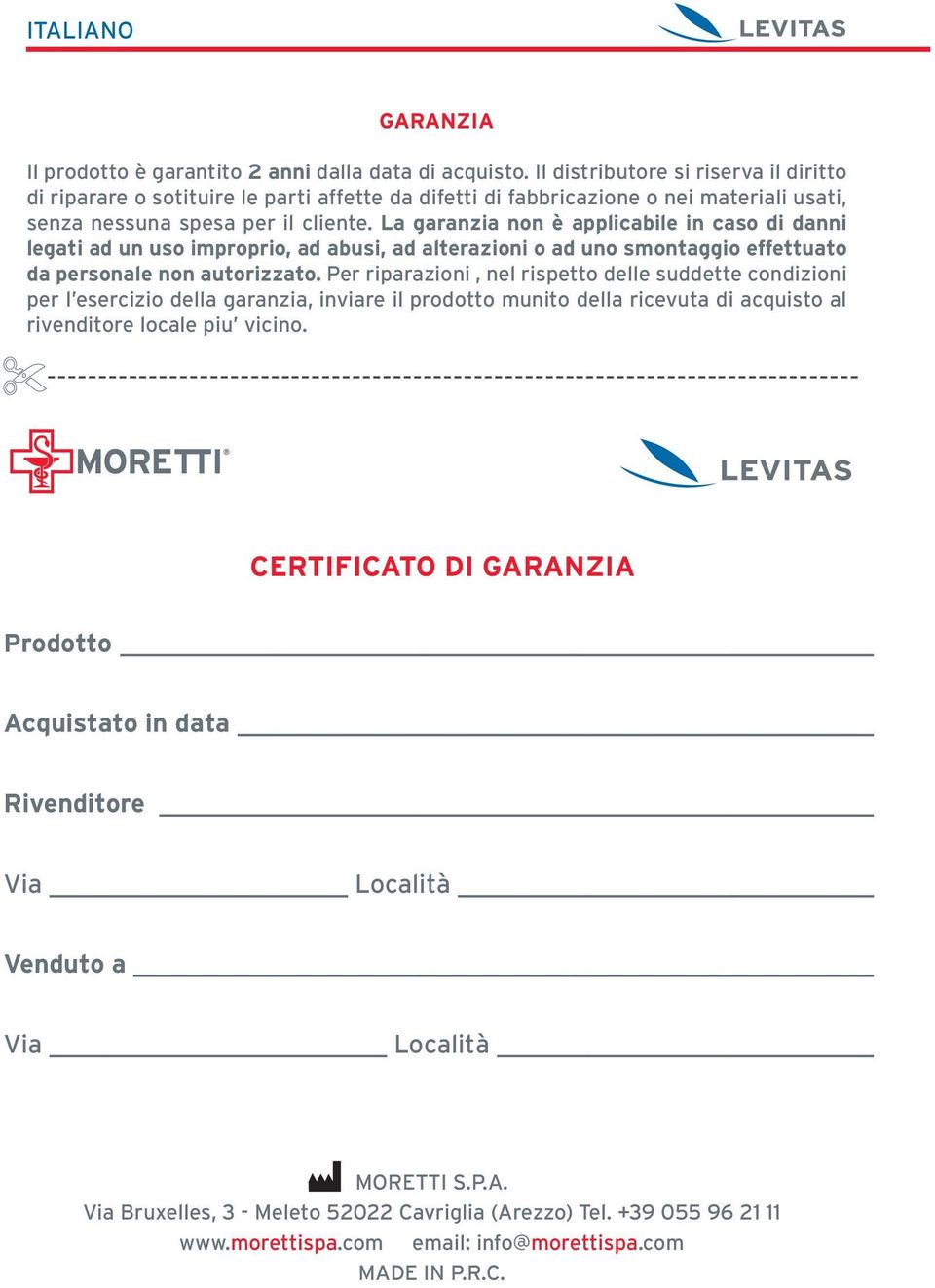 La garanzia non è applicabile in caso di danni legati ad un uso improprio, ad abusi, ad alterazioni o ad uno smontaggio effettuato da personale non autorizzato.