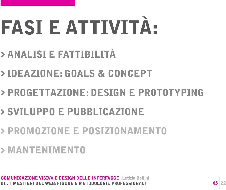 design e prototyping > sviluppo e