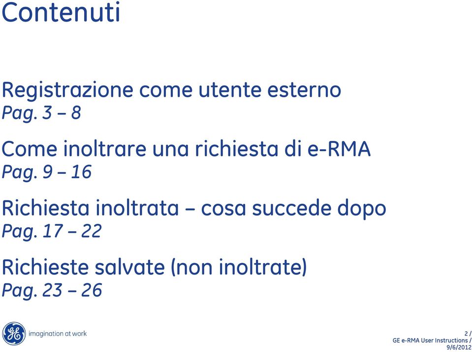 9 16 Richiesta inoltrata cosa succede dopo Pag.