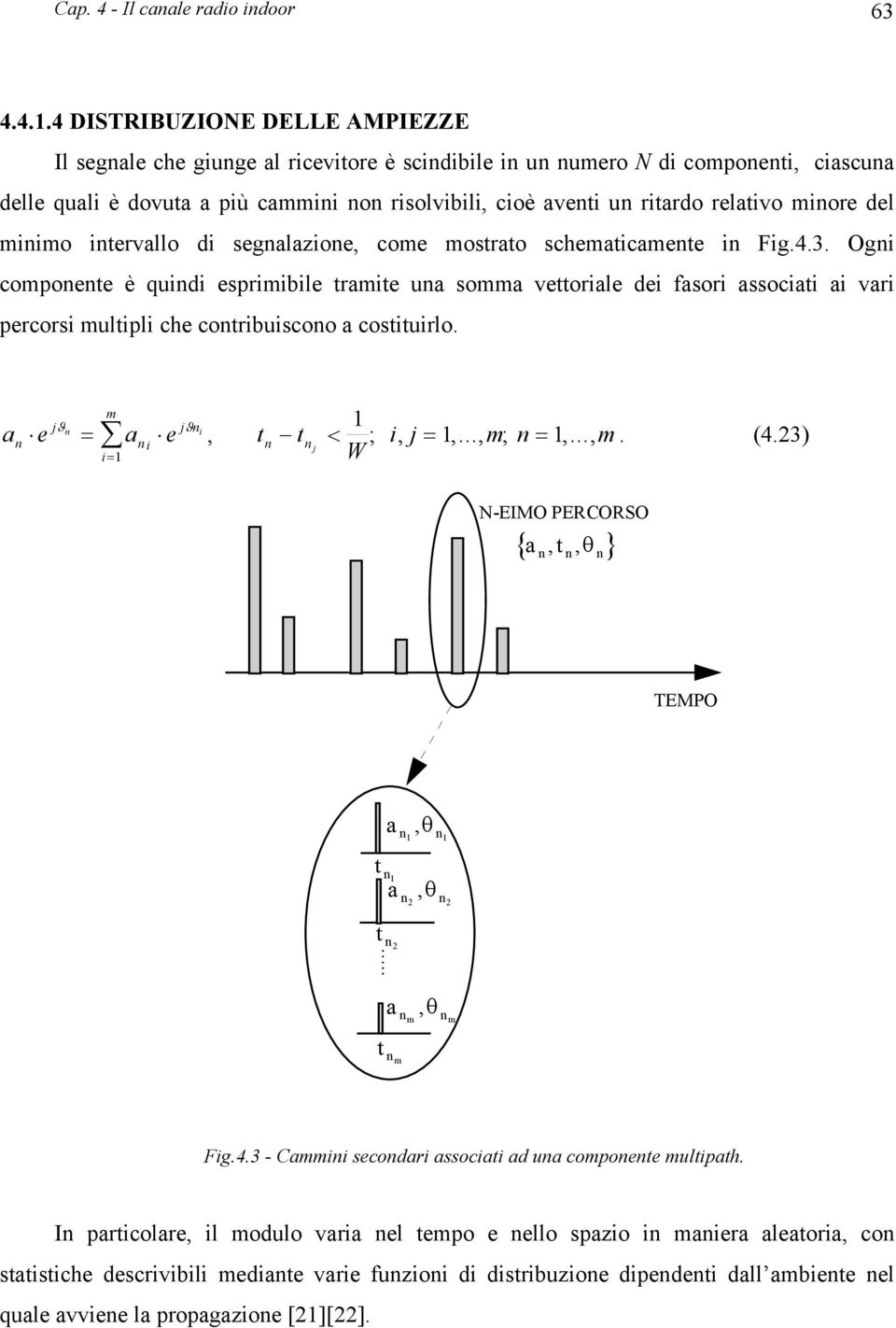 minore del minimo inervallo di segnalazione, come mosrao schemaicamene in Fig.4.3.