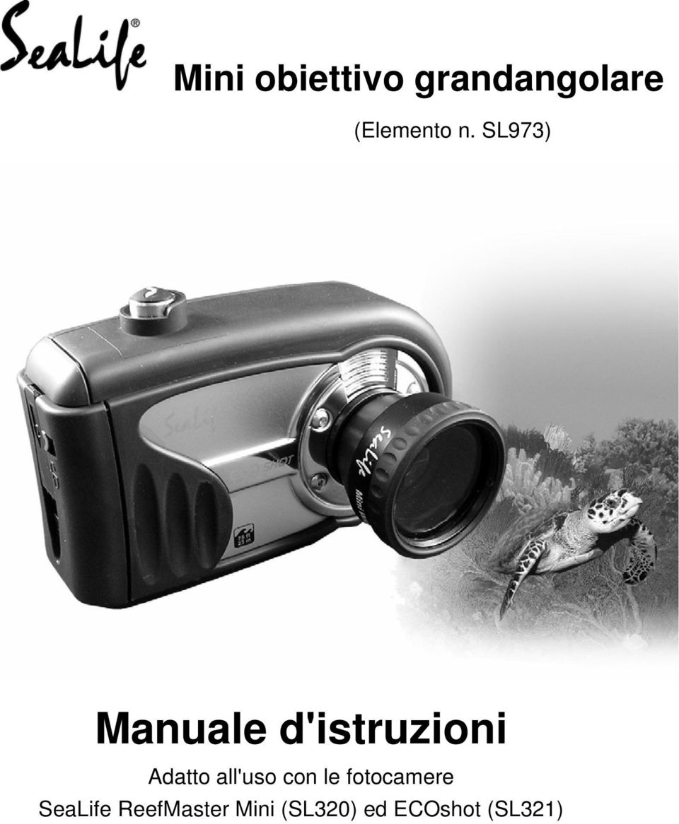 all'uso con le fotocamere SeaLife