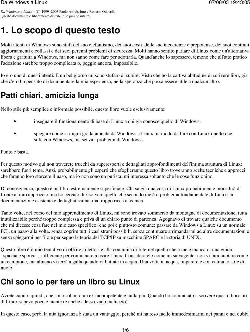 99 2003 Paolo Attivissimo e Roberto Odoardi. Questo documento è liberamente distribuibile purché intatto. 1.