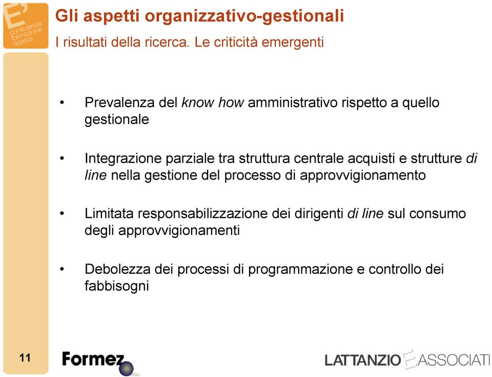 parziale tra struttura centrale acquisti e strutture di line nella gestione del processo di