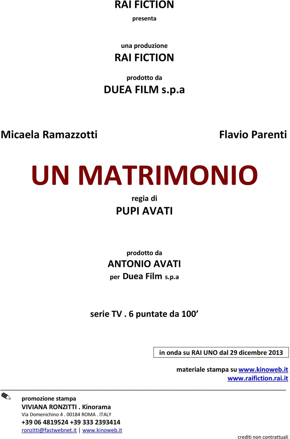 oduzione odotto da DUEA FILM s.p.