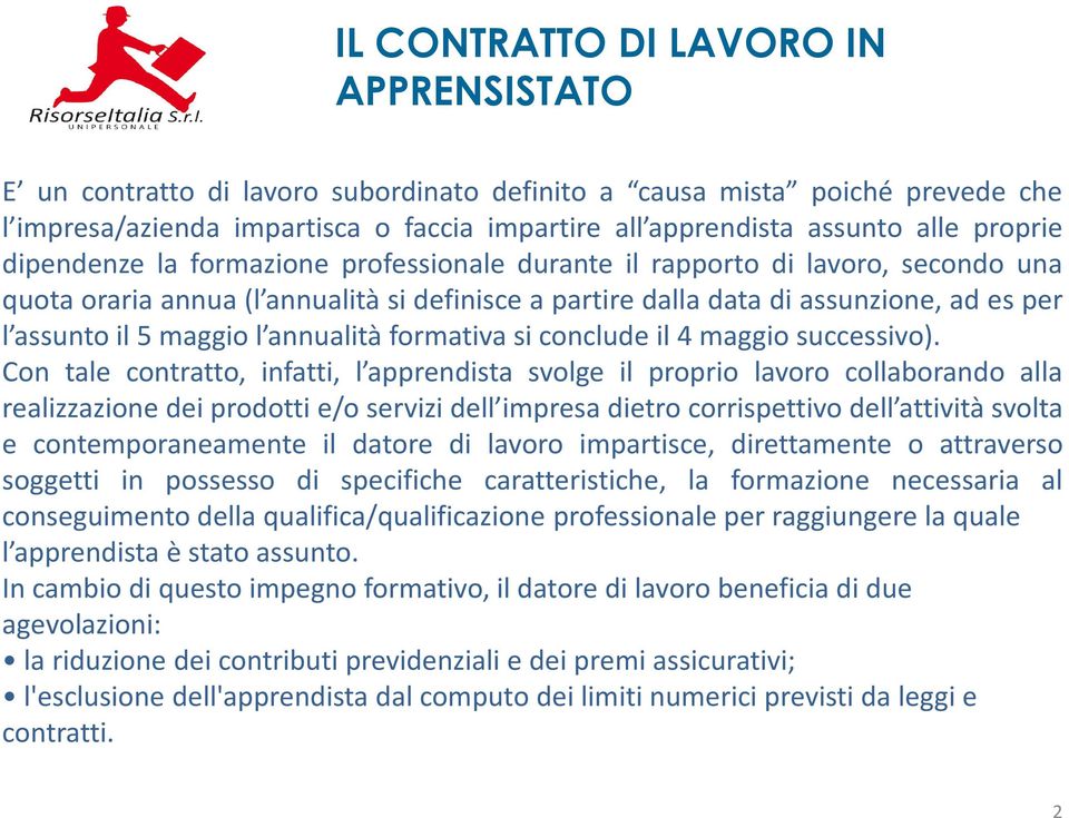 maggio l annualità formativa si conclude il 4 maggio successivo).