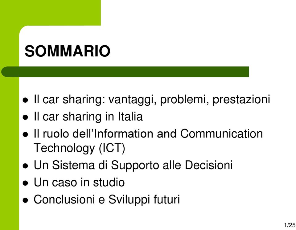 Communication Technology (ICT) Un Sistema di Supporto alle