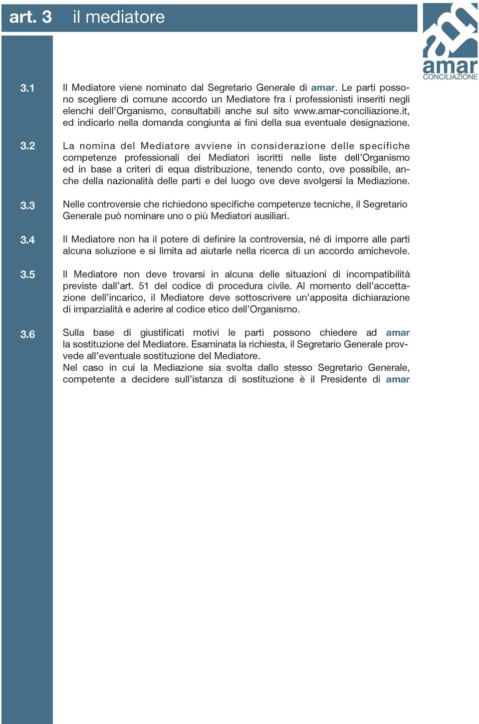 it, ed indicarlo nella domanda congiunta ai fini della sua eventuale designazione.