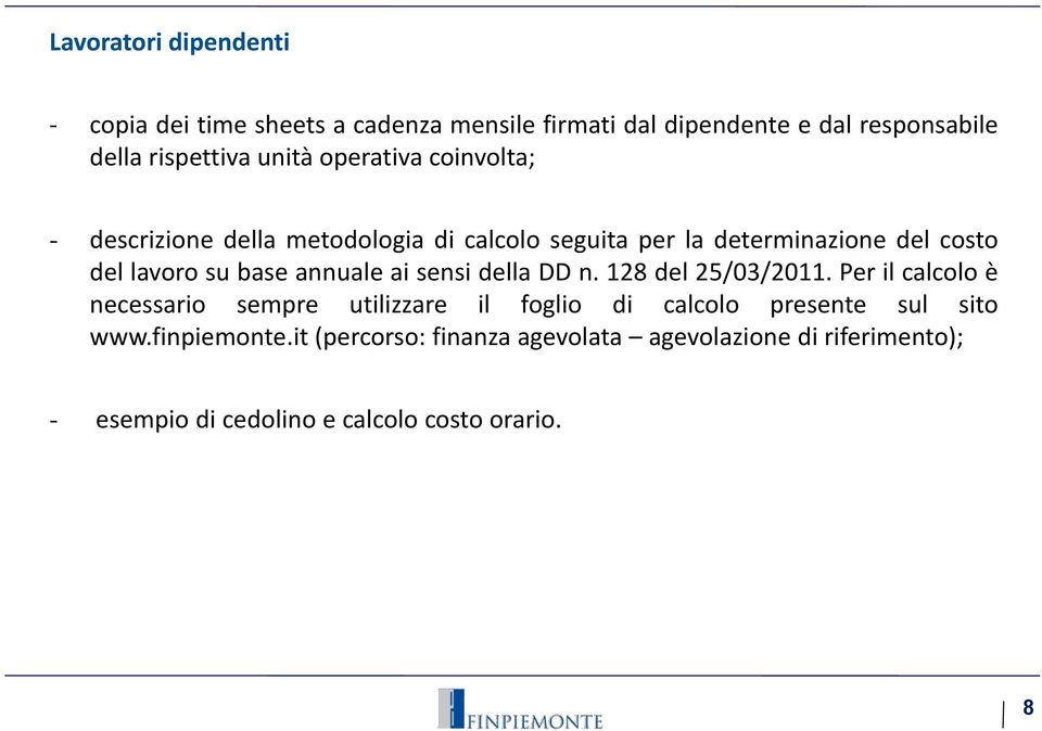 base annuale ai sensi della DD n. 128 del 25/03/2011.