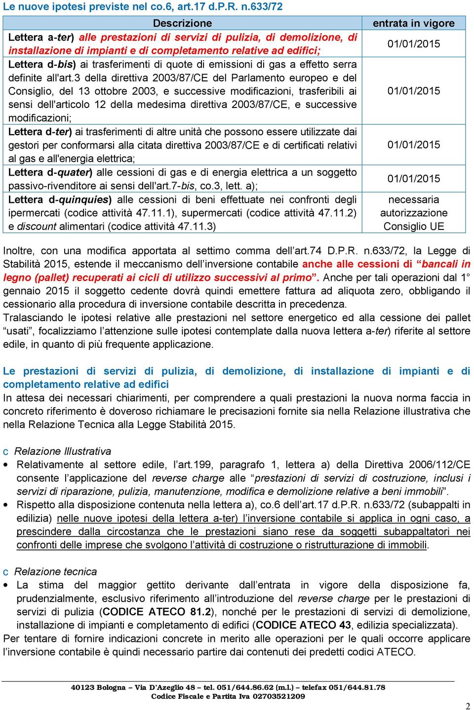 3 della direttiva 2003/87/CE del Parlamento europeo e del Consiglio, del 13 ottobre 2003, e successive modificazioni, trasferibili ai sensi dell'articolo 12 della medesima direttiva 2003/87/CE, e