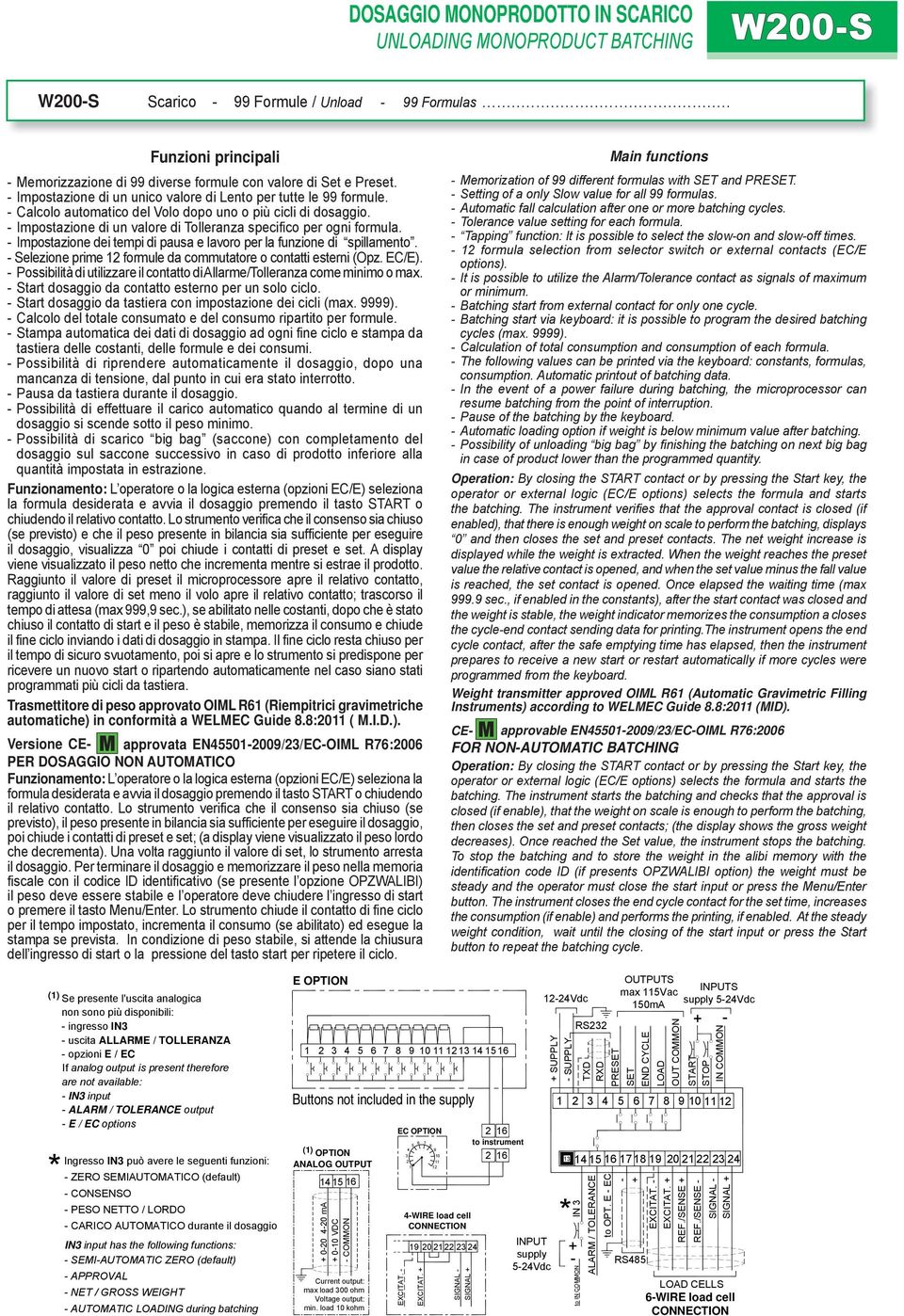 - Impostazione di un unico valore di Lento per tutte le 99 formule. - Calcolo automatico del Volo dopo uno o più cicli di dosaggio.