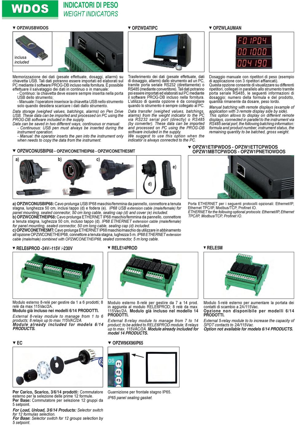 È possibile effettuare il salvataggio dei dati in continuo o in manuale: - Continuo: la chiavetta deve essere sempre inserita nella porta USB dello strumento; - Manuale: l operatore inserisce la