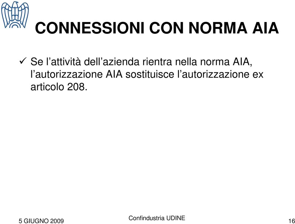 norma AIA, l autorizzazione AIA