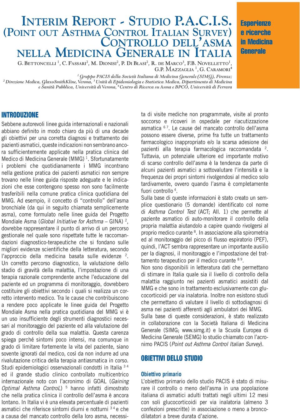 CARAMORI 4 1 Gruppo PACIS della Società Italiana di Medicina Generale (SIMG), Firenze; 2 Direzione Medica, GlaxoSmithKline, Verona, 3 Unità di Epidemiologia e Statistica Medica, Dipartimento di