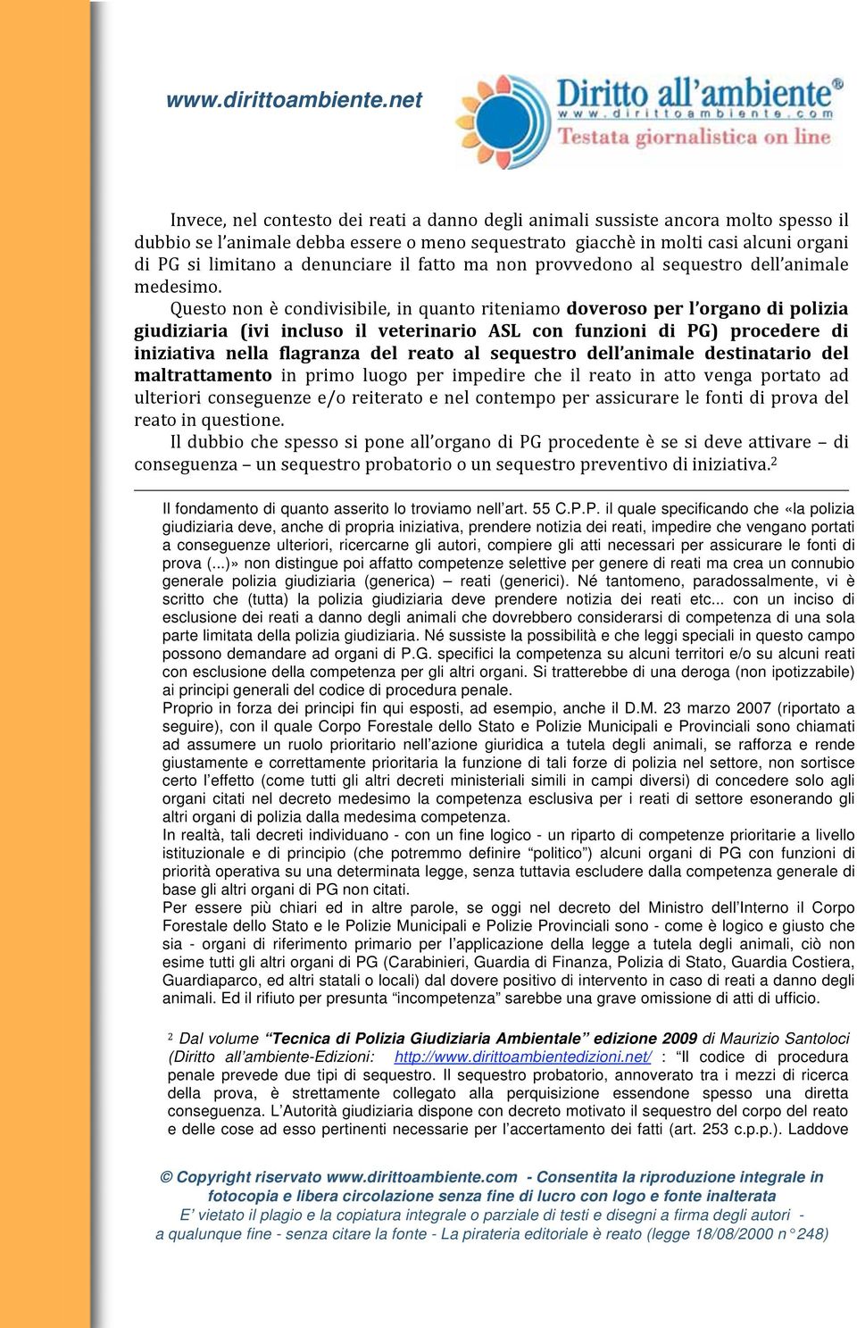 compiere gli atti necessari per assicurare le fonti di prova (.