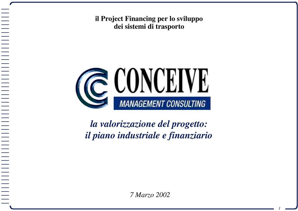 valorizzazione del progetto: il