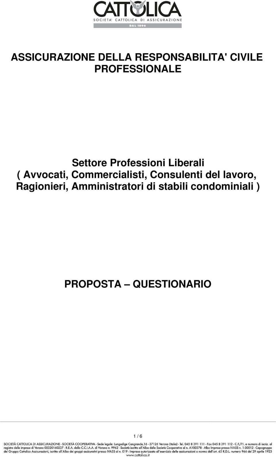 PROFESSIONALE Settore Professioni Liberali ( Avvocati, Commercialisti, Consulenti