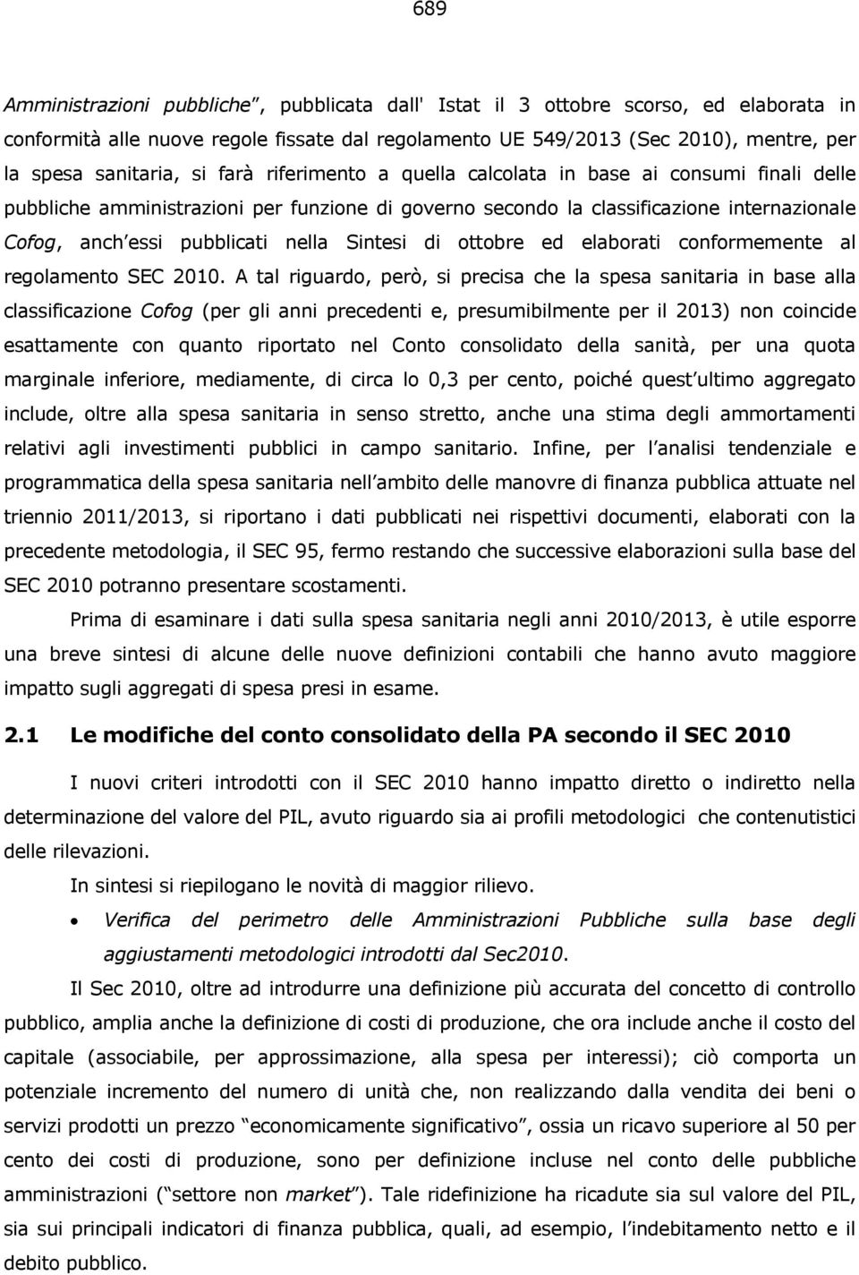 Sintesi di ottobre ed elaborati conformemente al regolamento SEC 2010.