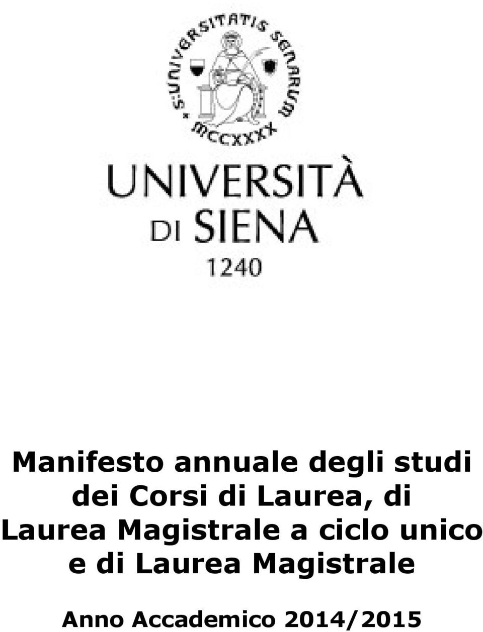 Magistrale a ciclo unico e di