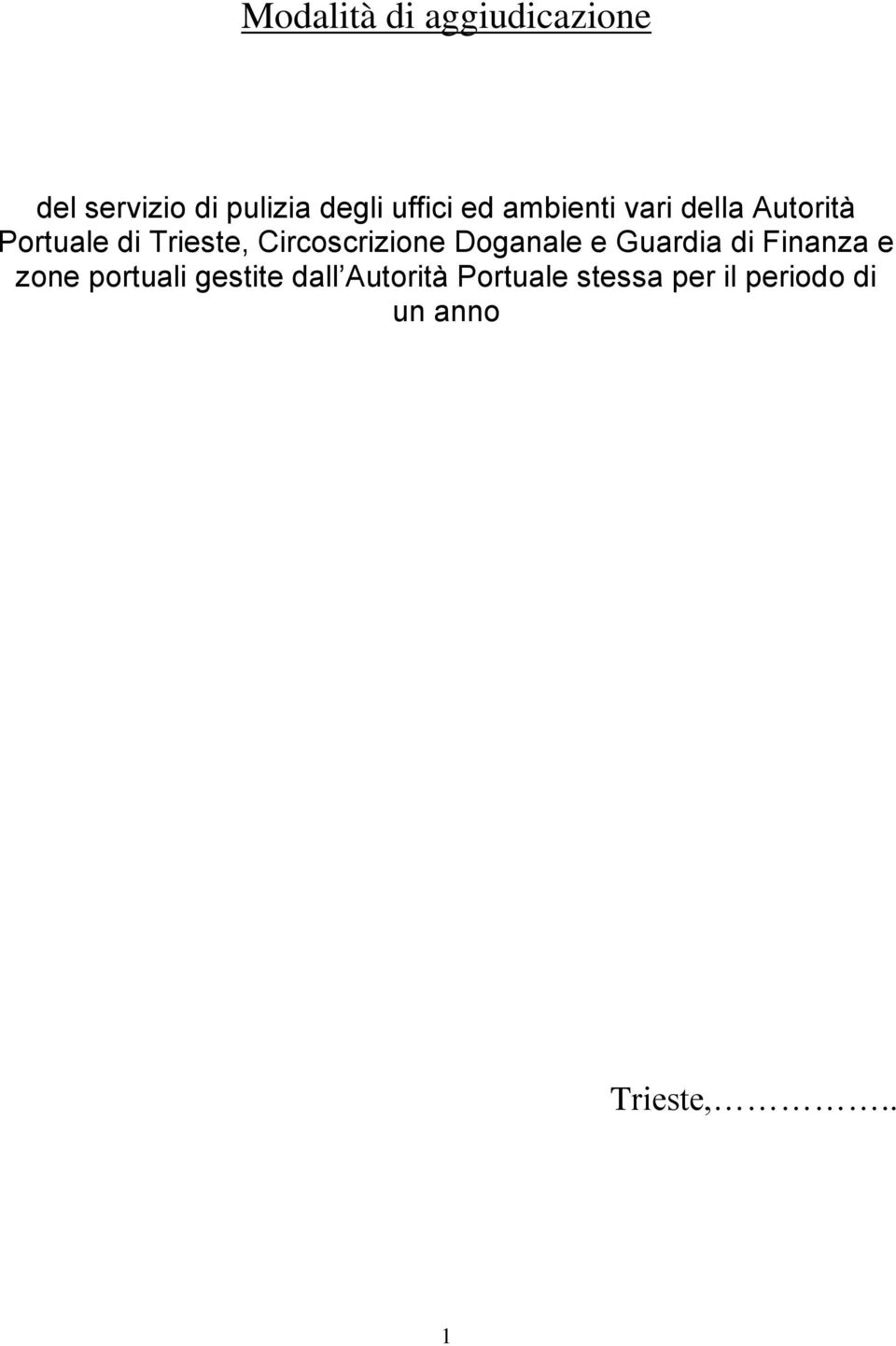 Circoscrizione Doganale e Guardia di Finanza e zone portuali