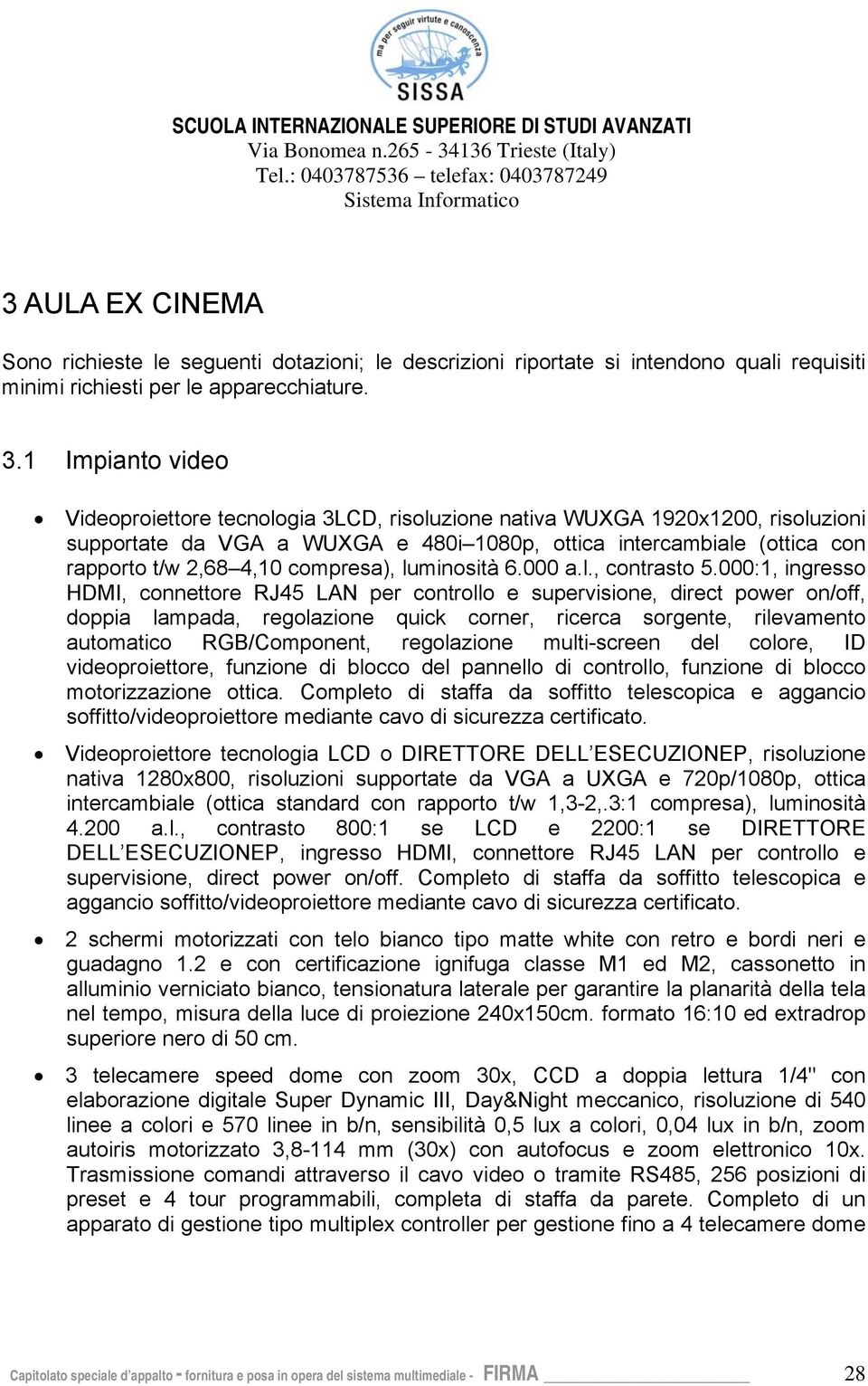 compresa), luminosità 6.000 a.l., contrasto 5.