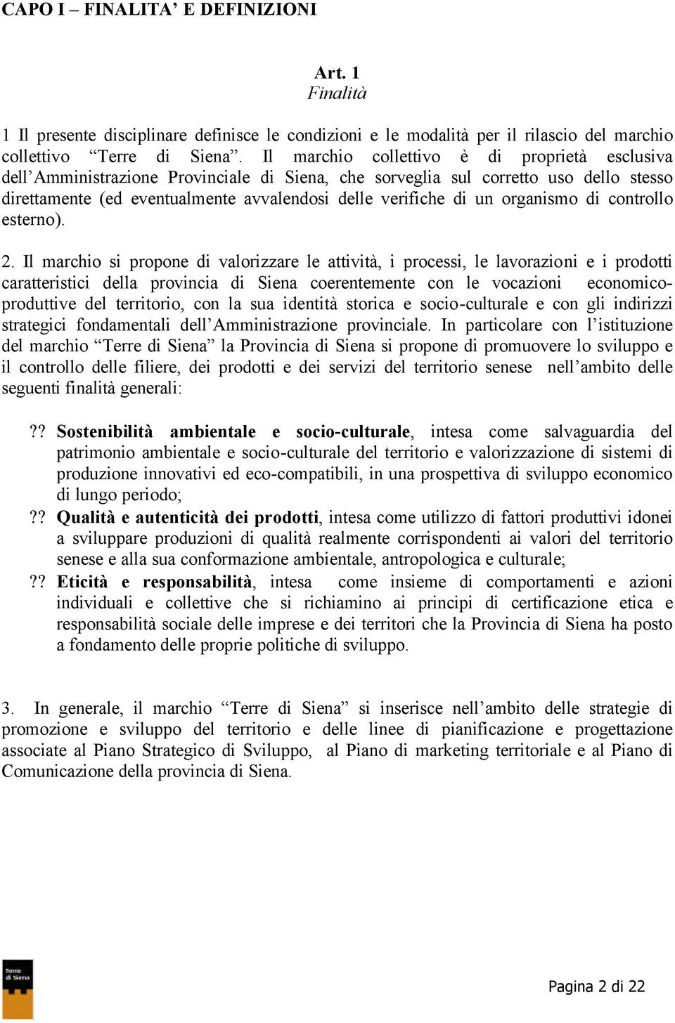 organismo di controllo esterno). 2.