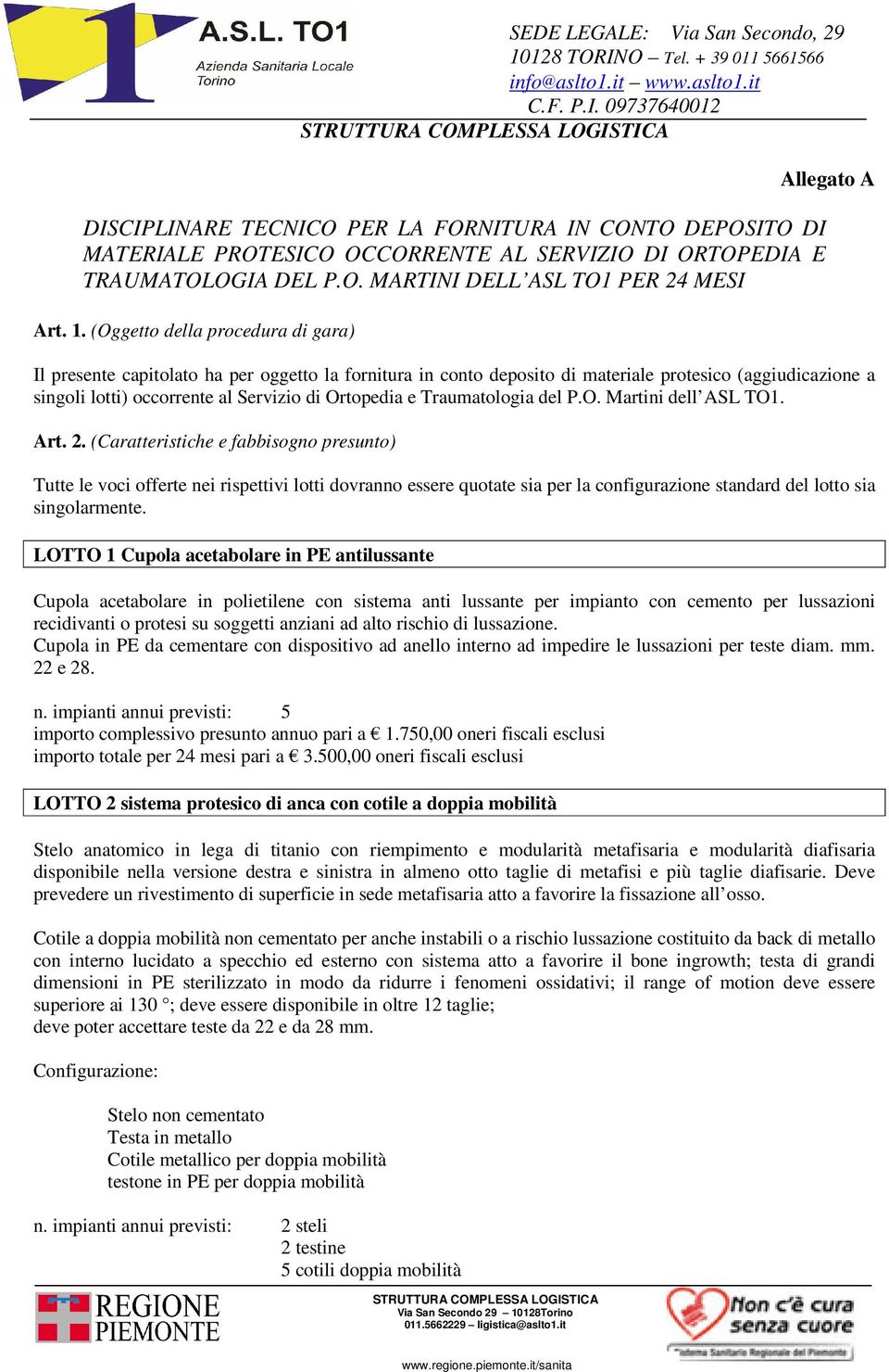 Traumatologia del P.O. Martini dell ASL TO1. Art. 2.