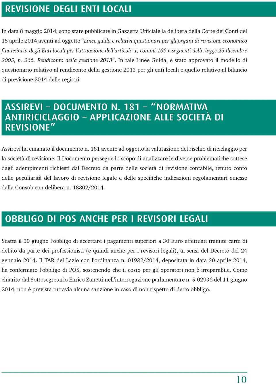 Rendiconto della gestione 2013.