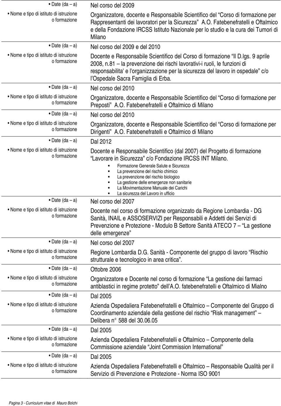 Corso di formazione Il D.lgs. 9 aprile 2008, n.