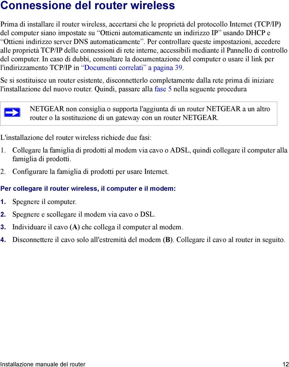 Per controllare queste impostazioni, accedere alle proprietà TCP/IP delle connessioni di rete interne, accessibili mediante il Pannello di controllo del computer.