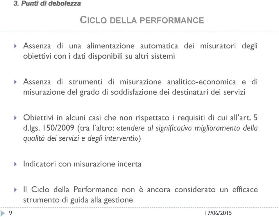 alcuni casi che non rispettato i requisiti di cui all art. 5 d.lgs.