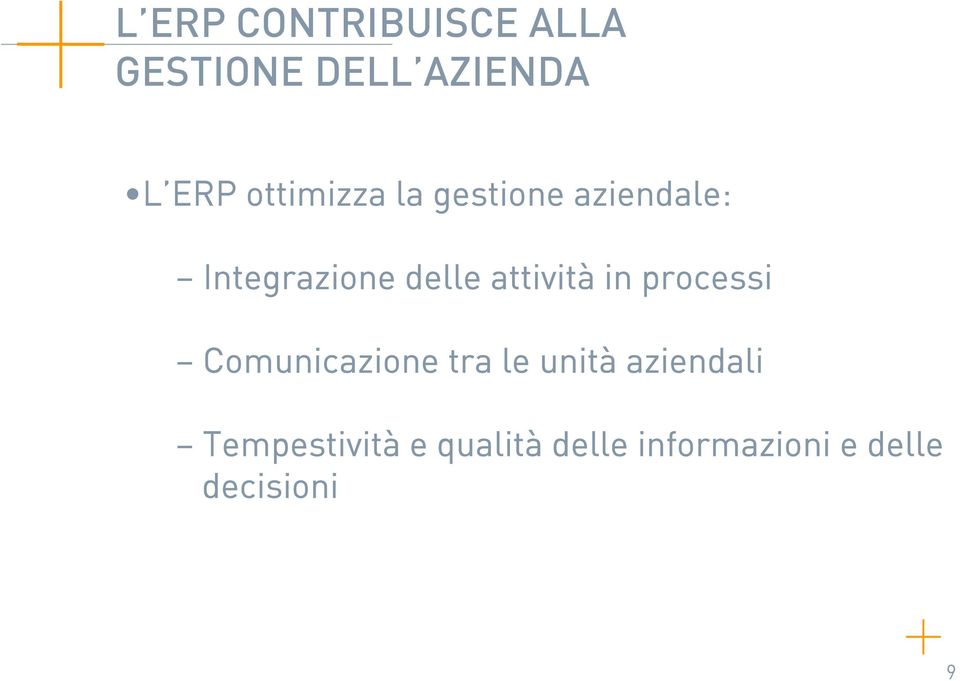 attività in processi Comunicazione tra le unità