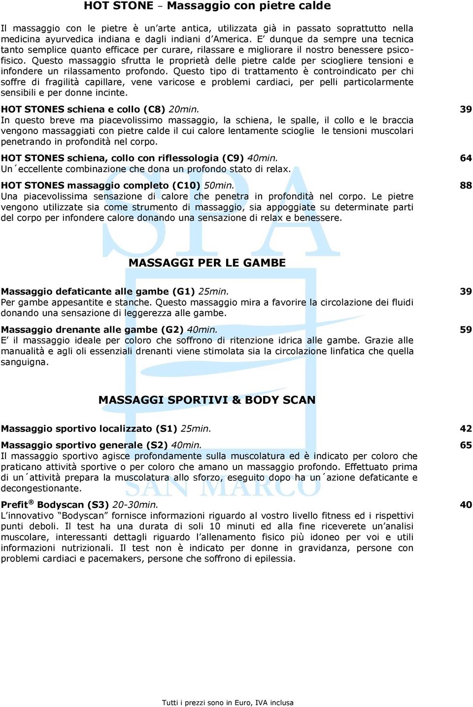 Questo massaggio sfrutta le proprietà delle pietre calde per sciogliere tensioni e infondere un rilassamento profondo.