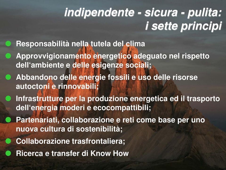 Infrastrutture per la produzione energetica ed il trasporto dell energia moderi e ecocompattibili; Partenariati,