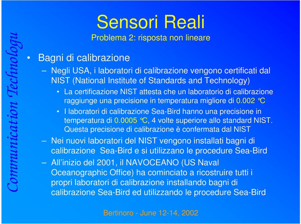 0005 C, 4 volte superiore allo standard NIST.