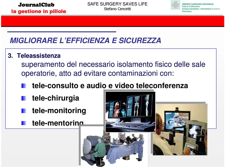 sale operatorie, atto ad evitare contaminazioni con: tele-consulto