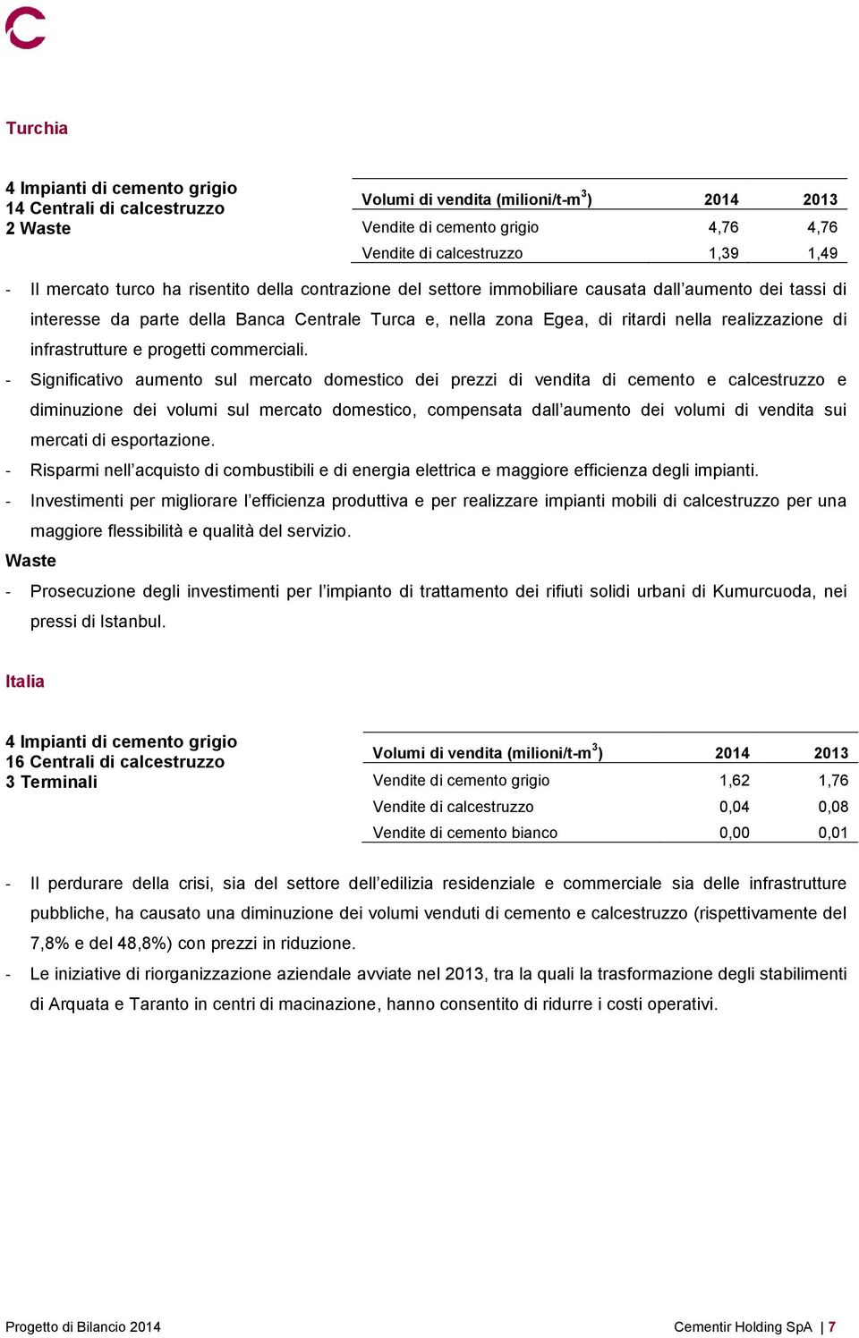 di infrastrutture e progetti commerciali.