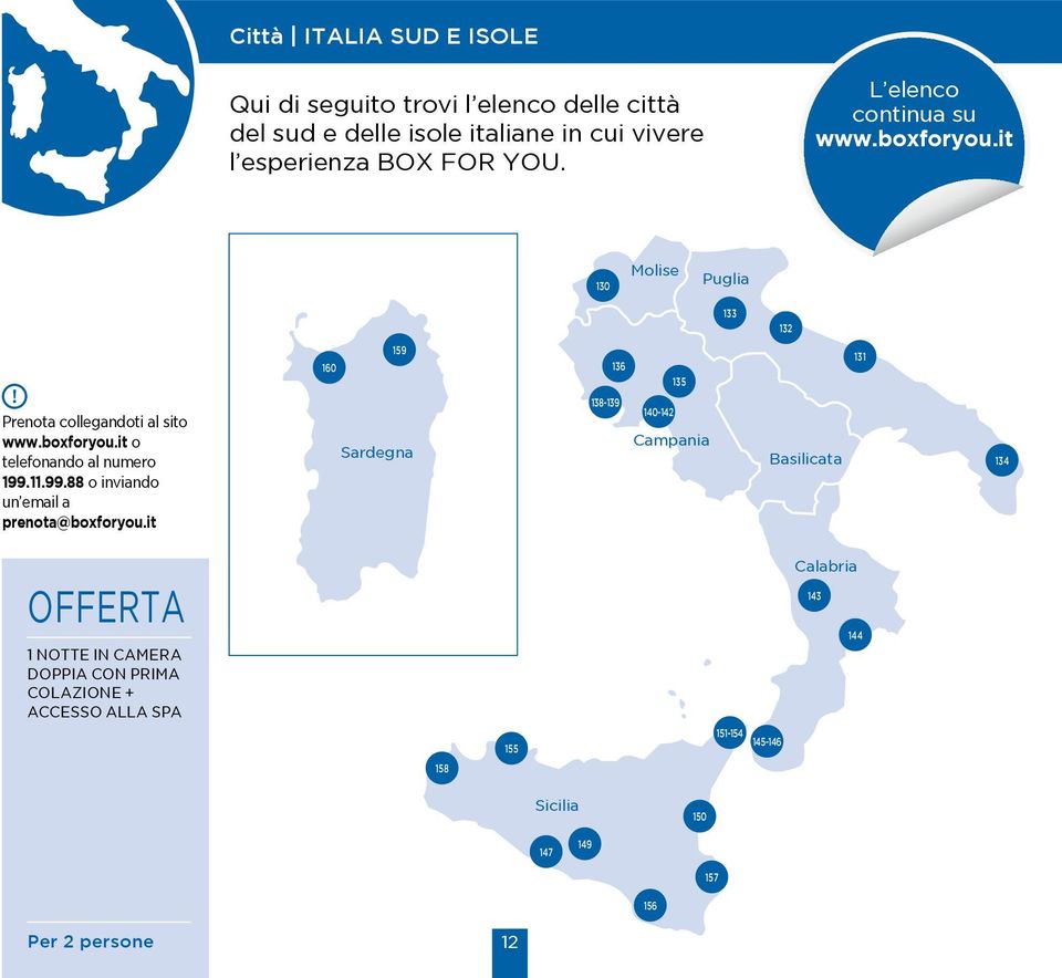 it 130 Molise Puglia 133 132 160 159 136 135 131 Sardegna 138-139 140-142 Campania Basilicata 134 1