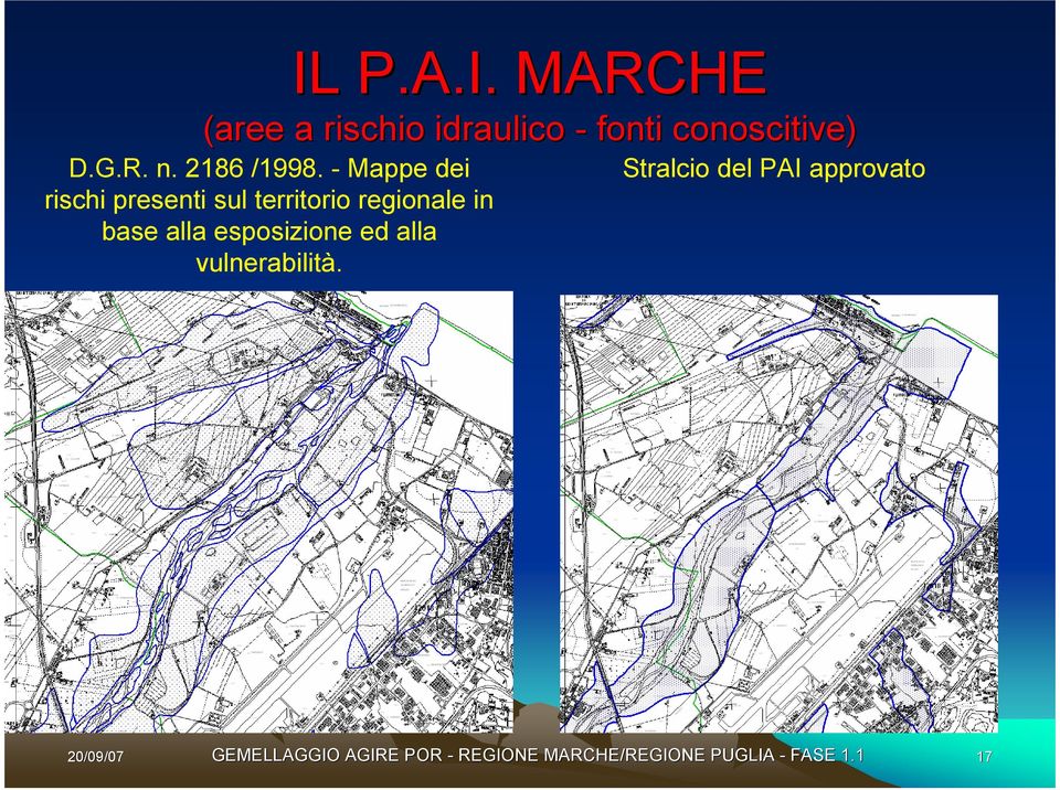 - Mappe dei rischi presenti sul territorio regionale in base alla