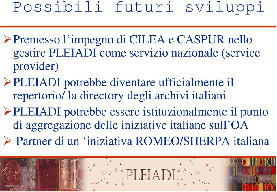 repertorio/ la directory degli archivi italiani PLEIADI potrebbe essere istituzionalmente