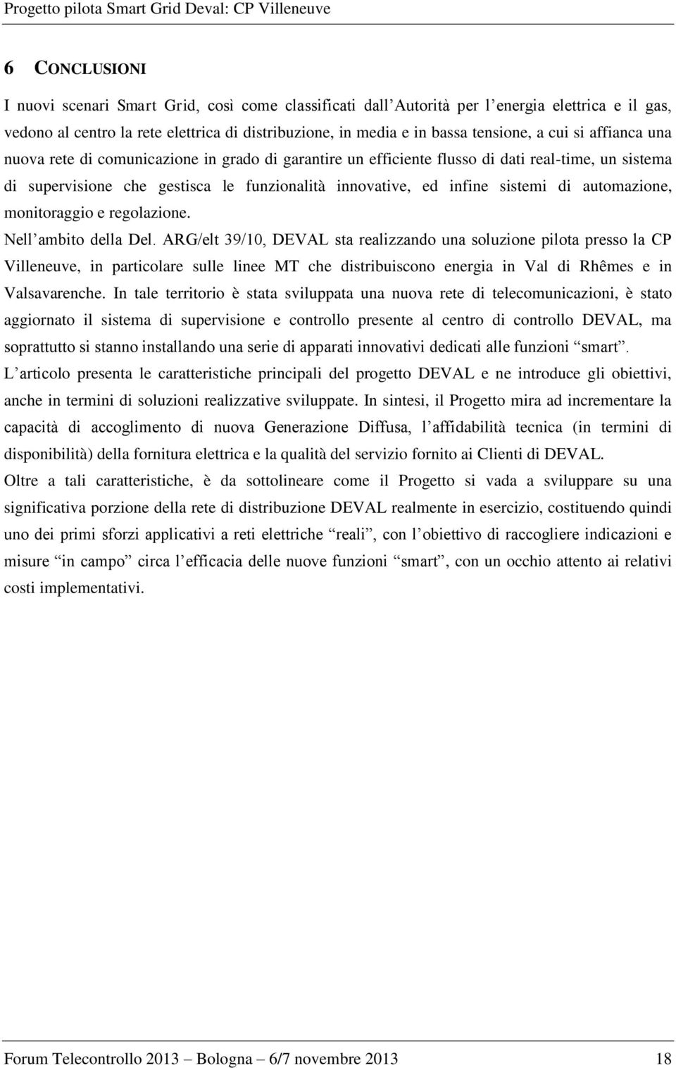 automazione, monitoraggio e regolazione. Nell ambito della Del.