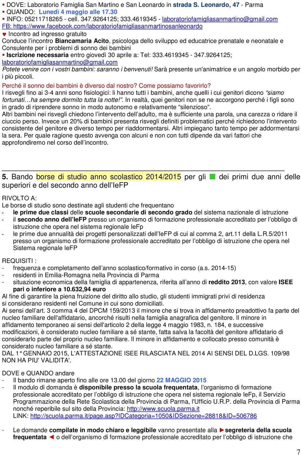 com/laboratoriofamigliasanmartinosanleonardo Incontro ad ingresso gratuito Conduce l incontro Biancamaria Acito, psicologa dello sviluppo ed educatrice prenatale e neonatale e Consulente per i