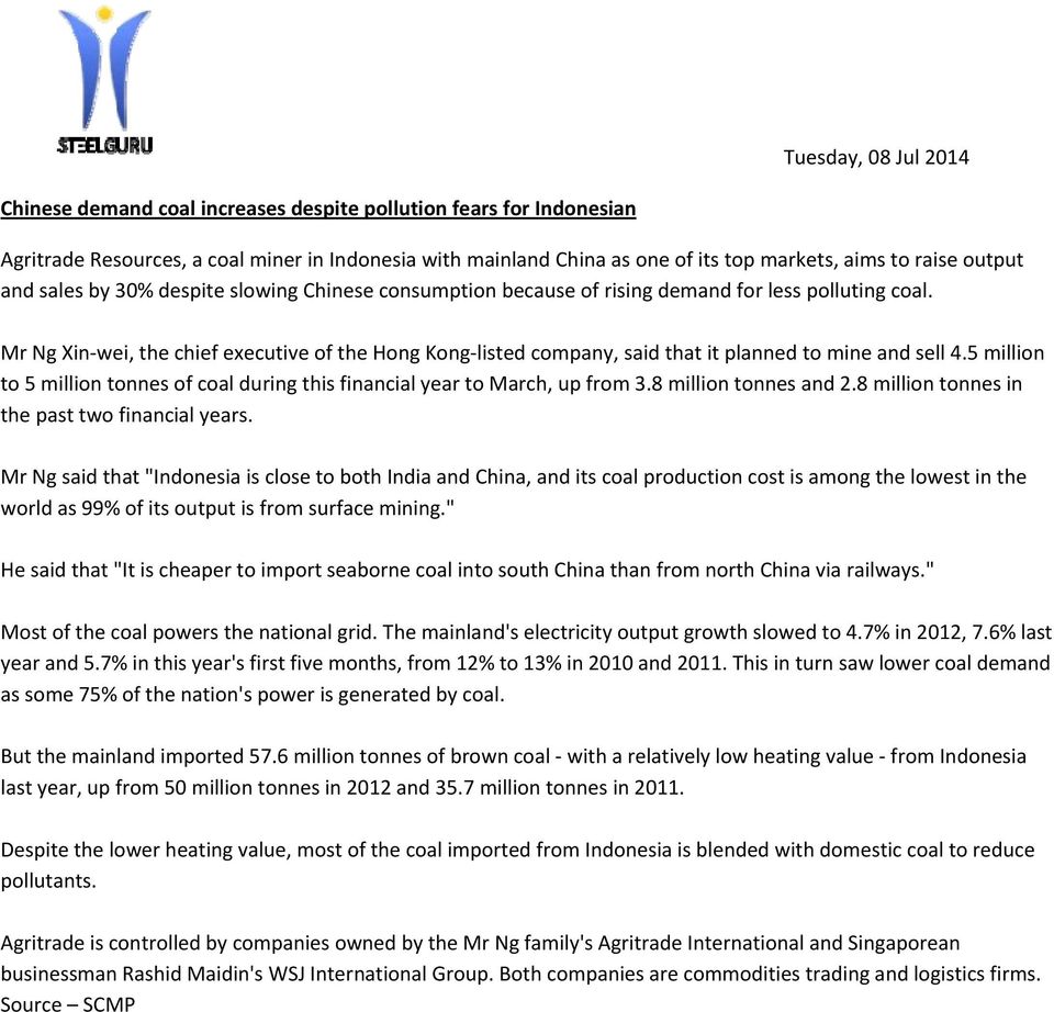 Mr Ng Xin wei, the chief executive of the Hong Kong listed company, said that it planned to mine and sell 4.5 million to 5 million tonnes of coal during this financial year to March, up from 3.