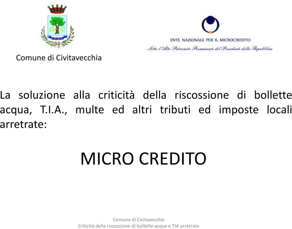 , multe ed altri tributi ed imposte locali arretrate: MICRO