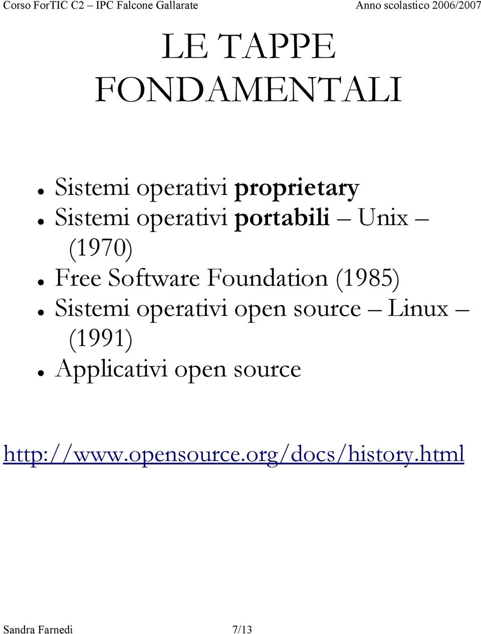 Sistemi operativi open source Linux (1991) Applicativi open