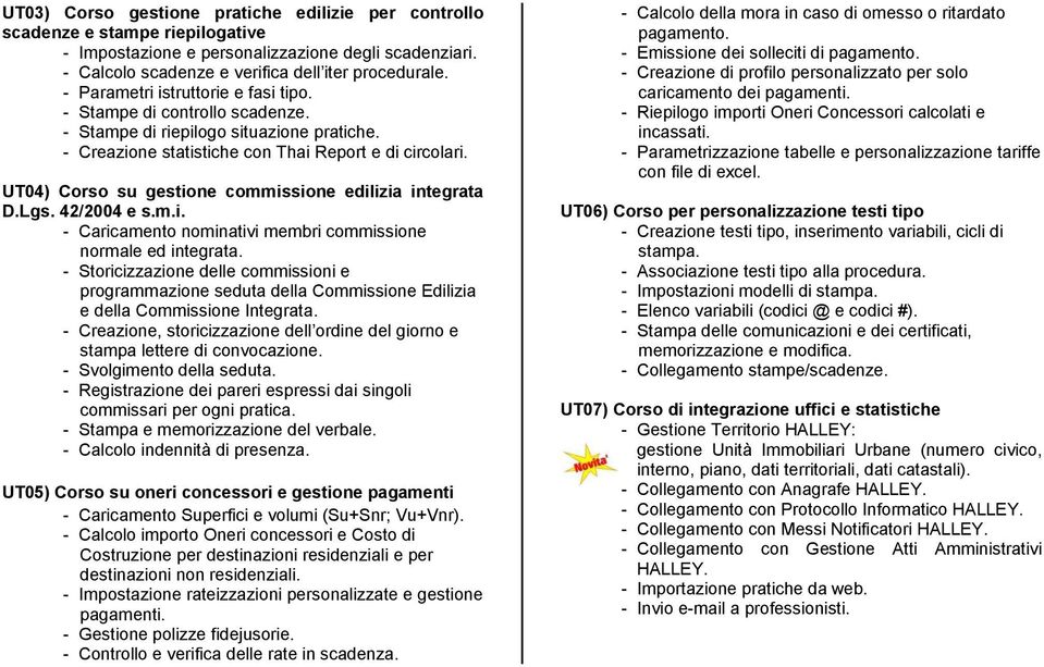 UT04) Corso su gestione commissione edilizia integrata D.Lgs. 42/2004 e s.m.i. - Caricamento nominativi membri commissione normale ed integrata.