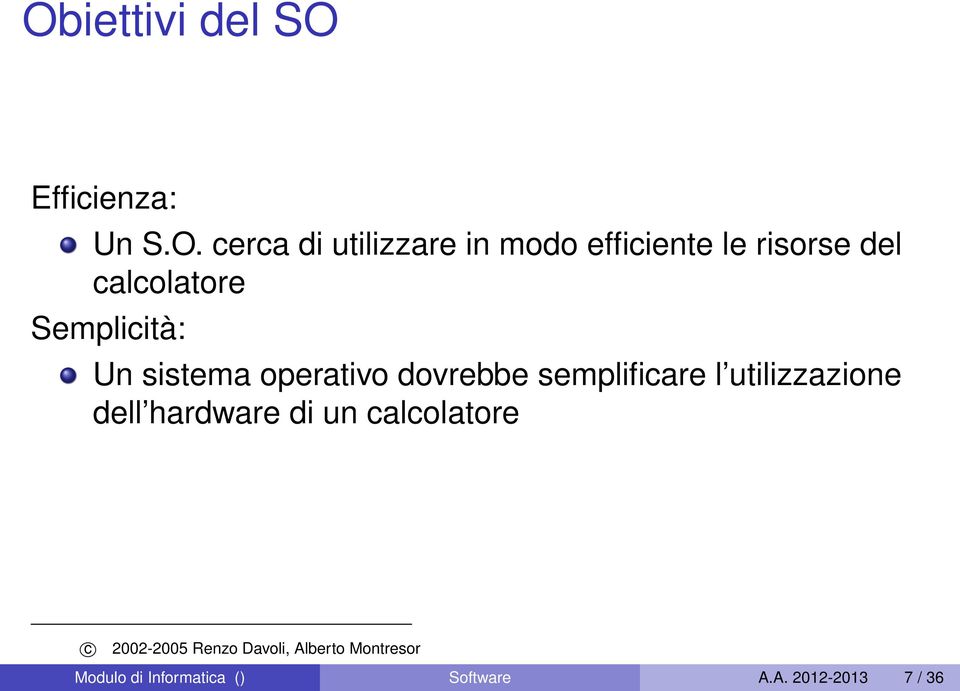 semplificare l utilizzazione dell hardware di un calcolatore c 2002-2005