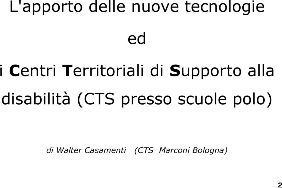 disabilità (CTS presso scuole polo) di