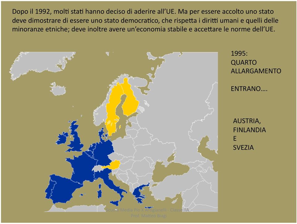 che rispe=a i diril umani e quelli delle minoranze etniche; deve inoltre avere un