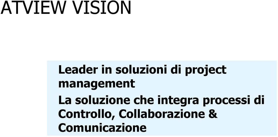 soluzione che integra processi di