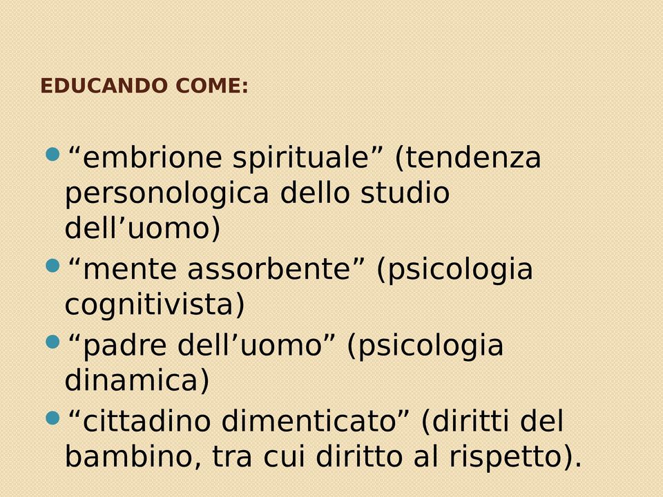 cognitivista) padre dell uomo (psicologia dinamica)